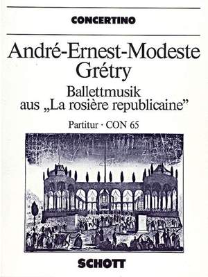 Grétry, André-Ernest-Modeste: Ballet music