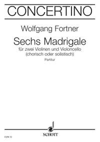 Fortner, Wolfgang: Six Madrigals