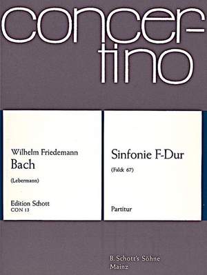 Bach, Wilhelm Friedemann: Sinfonie F Major Falck 67