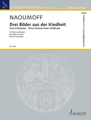 Naoumoff, Emile: Three Pictures from Childhood