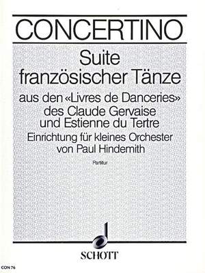 du Terte, Estienne / Gervaise, Claude / Hindemith, Paul: Suite französischer Tänze