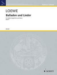 Loewe, Carl: Balladen und Lieder