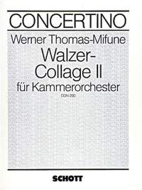 Thomas-Mifune, Werner: Walzer-Collage II