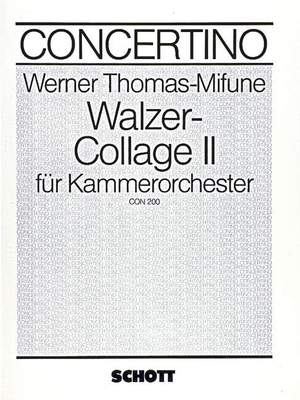 Thomas-Mifune, Werner: Walzer-Collage II