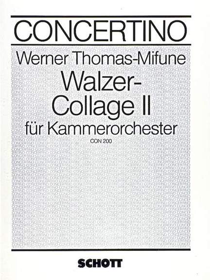 Thomas-Mifune, Werner: Walzer-Collage II