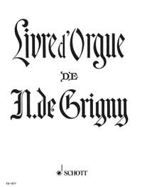 Grigny, Nicolas de: Livre d'Orgue