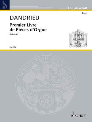Dandrieu, Jean François: First Book of Organ Pieces