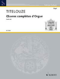 Titelouze, Jean: Oeuvres complètes d'Orgue