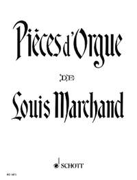 Marchand, Louis: Pièces d'Orgue