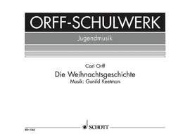 Keetman, Gunild / Orff, Carl: The Christmas Story