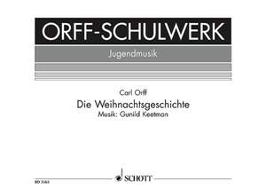 Keetman, Gunild / Orff, Carl: The Christmas Story