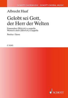 Haaf, Albrecht: Gelobt sei Gott, der Herr der Welten
