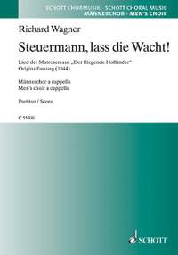 Wagner, Richard: Steuermann, lass die Wacht! WWV 63