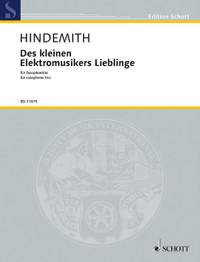 Hindemith, Paul: Des kleinen Elekromusikers Lieblinge