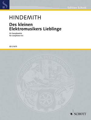 Hindemith, Paul: Des kleinen Elekromusikers Lieblinge