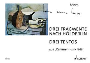 Henze, Hans Werner: Drei Fragmente nach Hölderlin / Drei Tentos