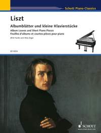 Liszt, Franz: Album Leaves and Short Piano Pieces