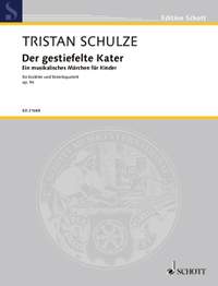 Schulze, Tristan: Der gestiefelte Kater op. 94