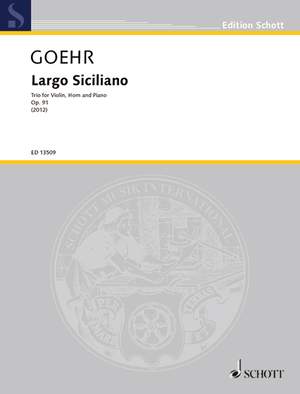 Goehr, Alexander: Largo Siciliano op. 91