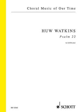 Watkins, Huw: Psalm 22