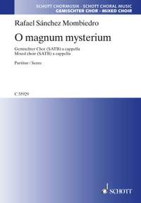 Sánchez Mombiedro, Rafael: O magnum mysterium