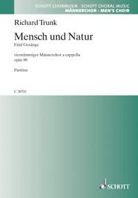 Trunk, Richard: Mensch und Natur op. 86