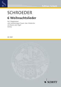 Schroeder, Hermann: 6 Christmas Songs