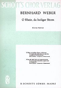 Weber, Bernhard: O Rhein, du heiliger Strom
