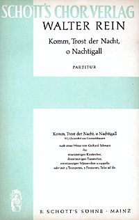 Rein, Walter: Komm, Trost der Nacht, o Nachtigall
