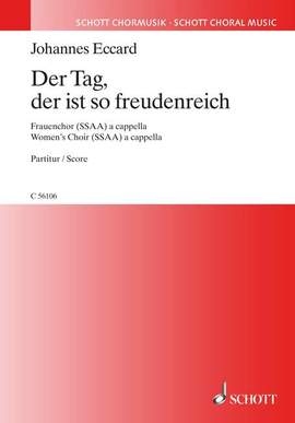 Eccard, Johannes: Der Tag, der ist so freudenreich