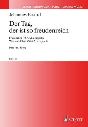 Eccard, Johannes: Der Tag, der ist so freudenreich