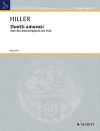 Hiller, Wilfried: Duetti amorosi