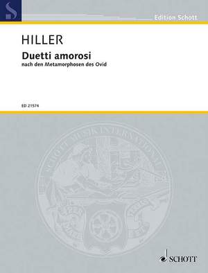 Hiller, Wilfried: Duetti amorosi
