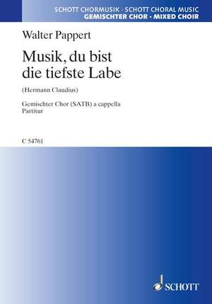 Pappert, Walter: Musik, du bist die tiefste Labe