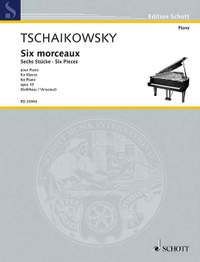 Tchaikovsky, Peter Iljitsch: Six Pieces op. 19