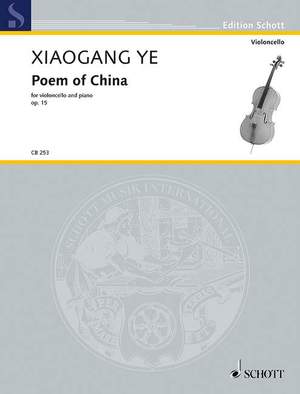 Ye, Xiaogang: Poem of China op. 15