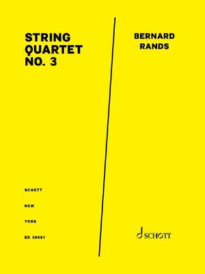 Rands, Bernard: String Quartet No. 3