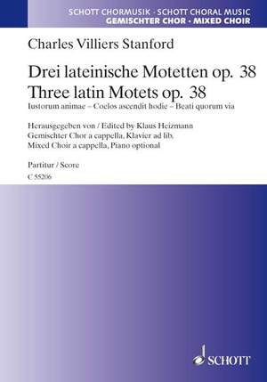 Stanford, Charles Villiers: Three Latin Motets op. 38