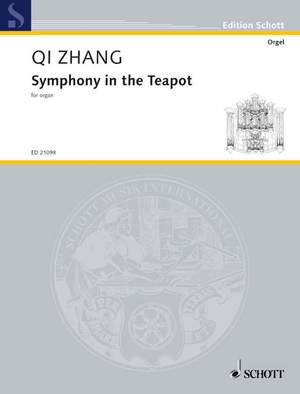 Zhang, Qi: Symphony in the Teapot