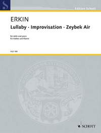 Erkin, Ulvi Cemal: Lullaby · Improvisation · Zeybek Air