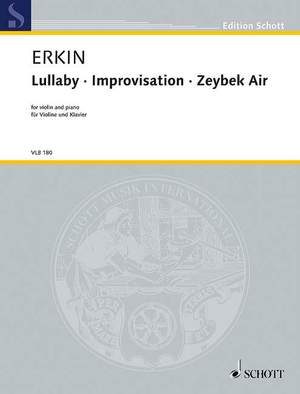 Erkin, Ulvi Cemal: Lullaby · Improvisation · Zeybek Air