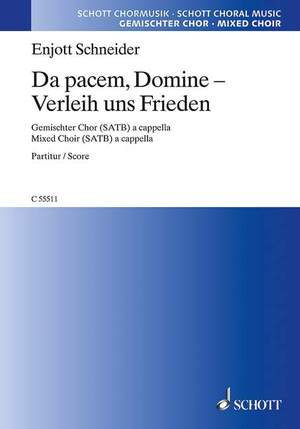 Schneider, Enjott: Da pacem, Domine - Verleih uns Frieden