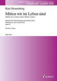 Hessenberg, Kurt: Mitten wir im Leben sind op. 97
