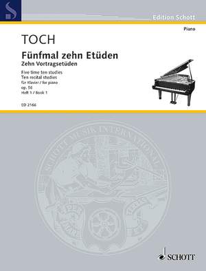 Toch, Ernst: Fünfmal zehn Etüden op. 56