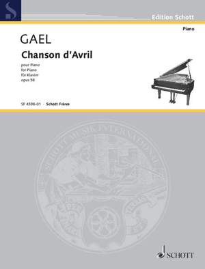 Gael,&#x20;Henri&#x20;van&#x3A;&#x20;Chanson&#x20;d&#x27;avril&#x20;op.&#x20;58