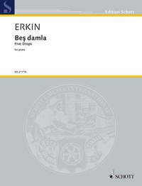 Erkin, Ulvi Cemal: Beş damla