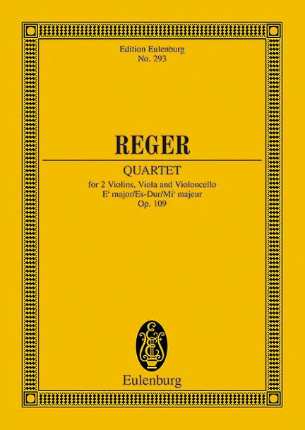 Reger, Max: String Quartet Eb major op. 109
