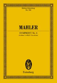 Mahler, Gustav: Symphony No. 6 A minor