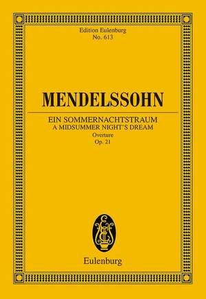 Mendelssohn Bartholdy, Felix: A Midsummer Night's Dream op. 21