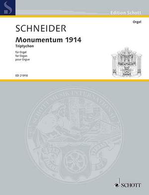 Schneider, Enjott: Monumentum 1914